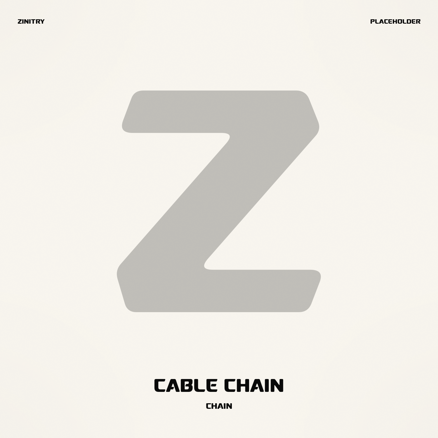 Cable Chain — Zinitry placeholder