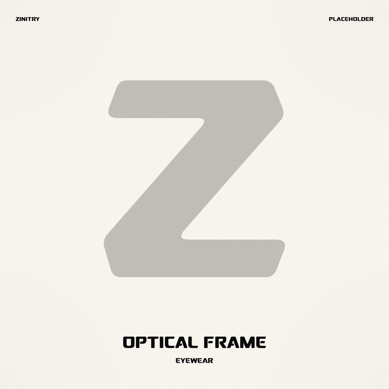 Optical Frame - Zinitry placeholder